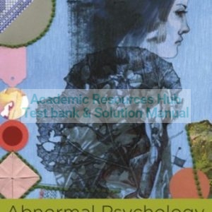 Test Bank for Abnormal Psychology, 10th Edition, Ronald J. Comer, Jonathan S. Comer, ISBN: 9781319066949
