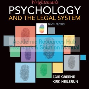 Test Bank For Psychology and the Legal System, 9th Edition BY Edie Greene, Kirk Heilbrun,ISBN: 9781337689144
