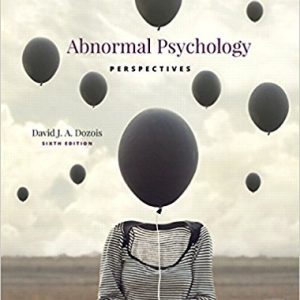 Test Bank for Abnormal Psychology Perspectives 6th Edition By David J.A. Dozois ISBN: 9780134428871