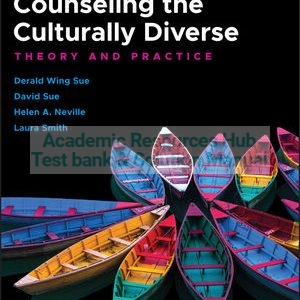 Test Bank For Counseling the Culturally Diverse Theory and Practice 8th Edition By Derald Wing Sue, David Sue, Helen A. Neville, Laura Smith, ISBN 9781119448280