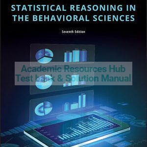 Test Bank For Statistical Reasoning in the Behavioral Sciences 7th Edition By Bruce M. King, Patrick J. Rosopa, Edward W. Minium, ISBN 9781119379881