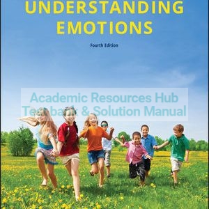 Test Bank For Understanding Emotions 4th Edition By Dacher Keltner, Keith Oatley, Jennifer M. Jenkins, ISBN 9781119492542