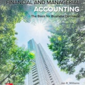 Financial & Managerial Accounting 20th Edition By Jan Williams, Mark S. Bettner, Kevin R. Smith , Test bank