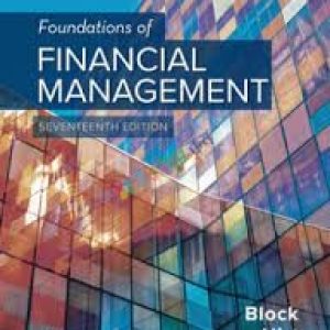 Foundations Of Financial Management 13th Edition Canadian edition By Stanley B. Block, Geoffrey A. Hirt, Bartley Danielsen, Doug Short, Michael Meehan Test bank