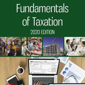 Solution Manual Fundamentals Of Taxation 2020 Edition, 13th Edition, Ana Cruz, Michael Deschamps, Frederick Niswander, Debra Prendergast, Dan Schisler