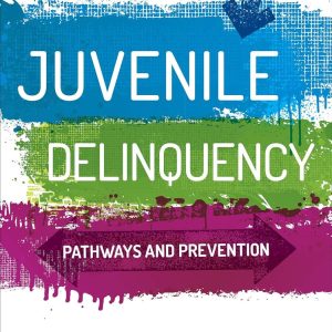 Test Bank (Download Online) For Juvenile Delinquency Pathways And Prevention 1st Edition Mallett