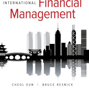 Test Bank (Download Online) International Financial Management, 8th Edition, Cheol Eun, Bruce Resnick,