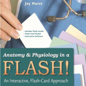 Test Bank For Anatomy & Physiology In A Flash! Book & Flash Cards, 1st Edition, Joy Hurst, ISBN-13 9780803623613