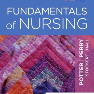 Test Bank For Fundamentals Of Nursing, 10th Edition, Patricia A. Potter, Anne Griffin Perry, Patricia A. Stockert, Amy Hall.