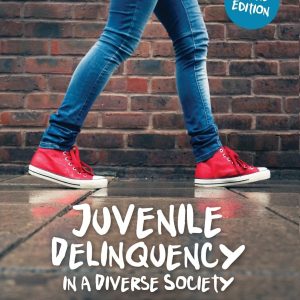 Test Bank For Juvenile Delinquency In A Diverse Society 3rd Edition By Kristin A. Bates, Richelle S. Swan, ISBN 9781544375441, ISBN 9781544375434