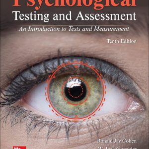 Test Bank For Psychological Testing And Assessment, 10th Edition, Ronald Jay Cohen, W. Joel Schneider, Renée Tobin, ISBN10 1260837025, ISBN13 9781260837025