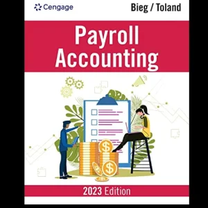 Payroll Accounting 2023 , 33rd Edition Bernard J. Bieg Test bank