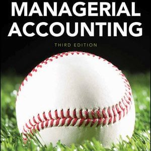 Managerial Accounting 3rd by Charles E. Davis Solution manual.