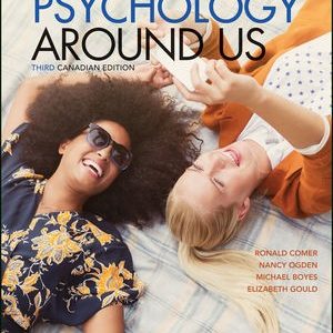 Psychology Around Us, 3e Canadian Comer Testbank.
