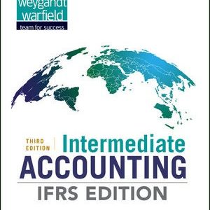 Intermediate Accounting, 3rd Edition, IFRS Edition Testbank.