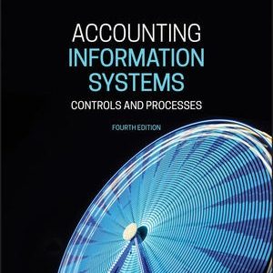 Accounting Information Systems Controls and Processes, 4th Edition by Leslie Turner, Andrea B. Weickgenannt Solution manual.