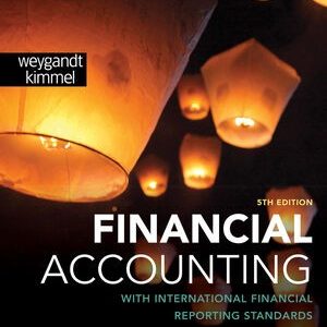 Financial Accounting with International Financial Reporting Standards, 5th Edition Jerry J. Weygandt Test bank.