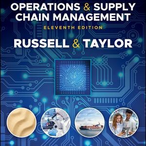Operations and Supply Chain Management, 11th Edition Roberta S. Russell Test bank.