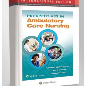 Perspectives in Ambulatory Care Nursing Caroline Varner Coburn Test bank.
