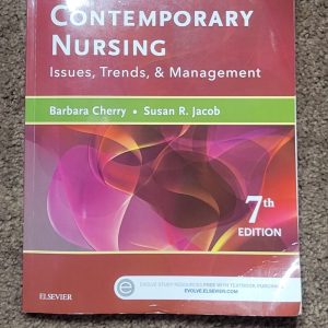 Contemporary Nursing, 7th Edition Barbara Cherry Test bank.