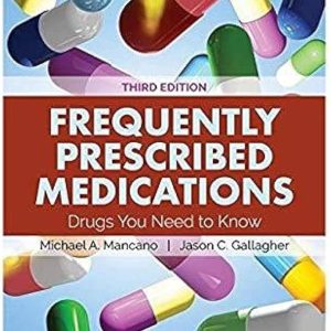 Frequently Prescribed Medications Third Edition Michael A. Mancano Test bank.