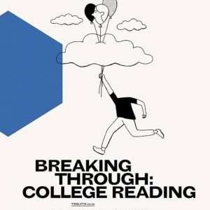 Breaking Through College Reading, 12th Edition Brenda D Smith Test Bank