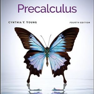 Precalculus, 4th Edition Cynthia Y. Young Test bank.