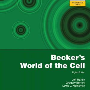 Becker's World of the Cell, 8E Jeff Hardin, Gregory Paul Bertoni, Lewis J Kleinsmith Test Bank