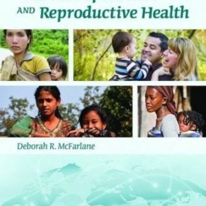 Global Population and Reproductive Health First Edition Deborah R. McFarlane Test bank.