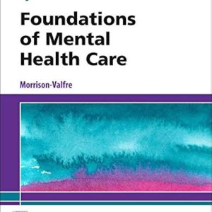 Foundations of Mental Health Care, 7th Edition Michelle Morrison Test bank.