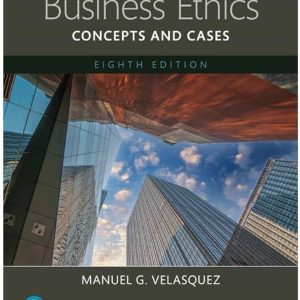 Business Ethics Concepts and Cases 8E Manuel G Velasquez Test Bank