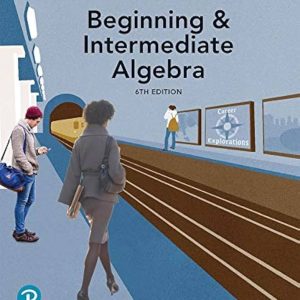 Beginning & Intermediate Algebra, 6th Edition John Tobey, Jr Solution Manual