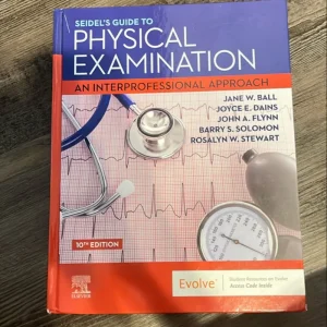 Seidel's Guide to Physical Examination, 10th Edition Jane W. Ball Test bank.