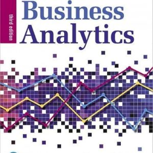 Business Analytics, 3rd Edition James R Evans, 2020 Instructor Solution Manual