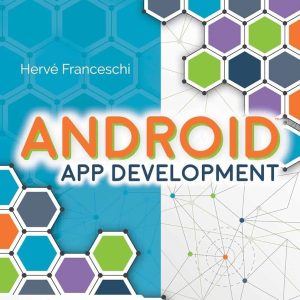 Android App Development First Edition Hervé J. Franceschi Test bank.