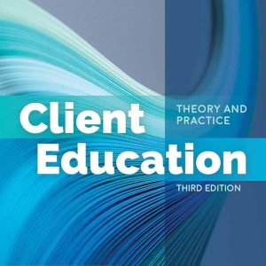 Client Education Theory and Practice Third Edition Mary A. Miller Test bank.