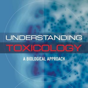 Understanding Toxicology First Edition Steven Mercurio Test bank.