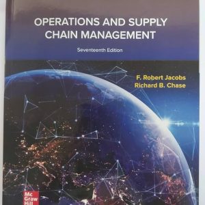 Operations and Supply Chain Management, 17th Edition By F. Robert Jacobs and Richard Chase © 2024 Test bank