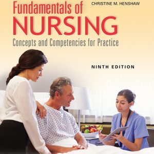 Fundamentals of Nursing Concepts and Competencies for Practice, Ninth Edition Ruth F. Craven Test bank.