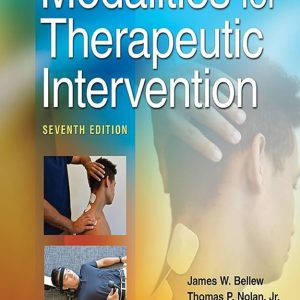 Michlovitz's Modalities for Therapeutic Intervention 7th Edition James W. Bellew Test bank.