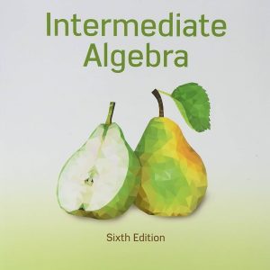 Beginning & Intermediate Algebra, 6th Edition Elayn Martin-Gay, Test Bank TG