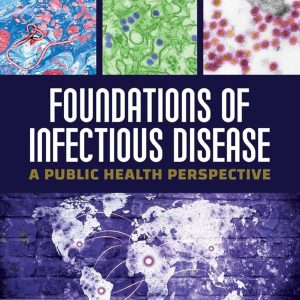 Foundations of Infectious Disease A Public Health Perspective First Edition David P Adams Test bank.