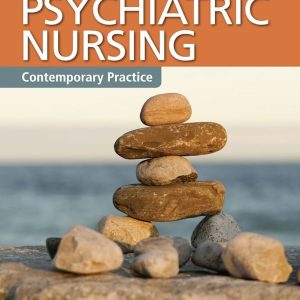 Psychiatric Nursing Contemporary Practice, 6e Boyd Test bank.