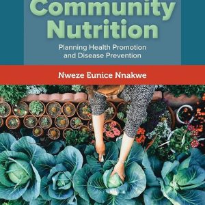 Community Nutrition Third Edition Nweze Nnakwe Test bank.