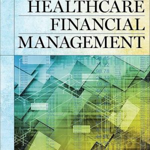 Gapenski's Understanding Healthcare Financial Management, 8th Eighth Edition George H. Pink Test bank .