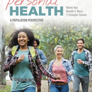 Personal Health A Population Perspective First Edition Michele Kiely Test bank.