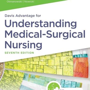 Davis Advantage for Understanding Medical-Surgical Nursing 7th Edition Linda S. Williams Test bank.