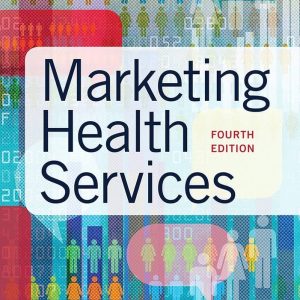 Marketing Health Services, 4e Thomas Test bank.