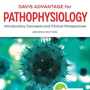 Davis Advantage for Pathophysiology Introductory Concepts and Clinical Perspectives 2nd Edition Theresa Capriotti Test bank.