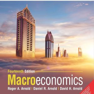 Macroeconomics , 14th Edition Roger A. Arnold Test bank